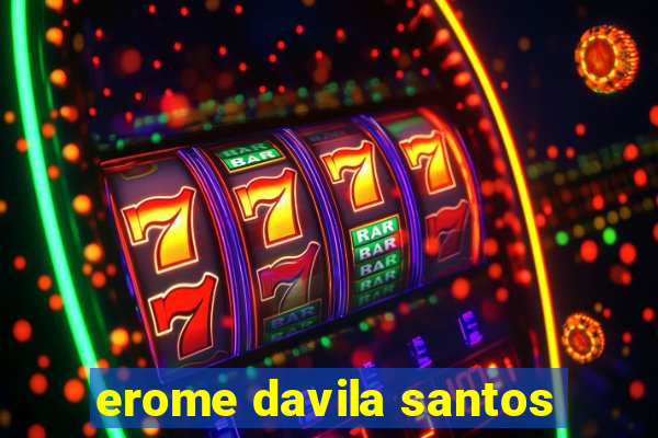 erome davila santos